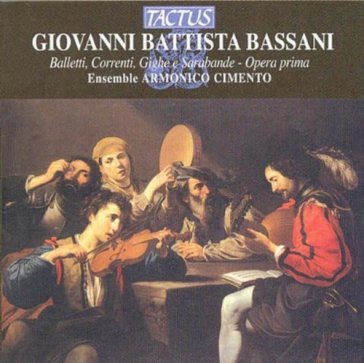 Bassani: balletti, correnti, e gighe