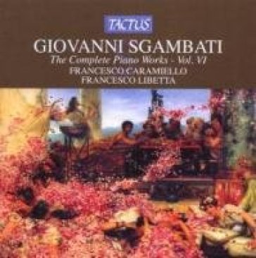 Sgambati: musica per piano vol.6