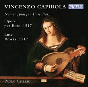 Capirola: opere per liuto, 1517