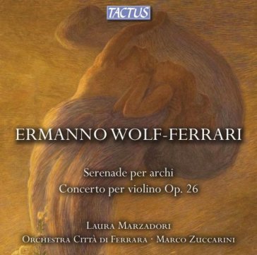 Wolf-ferrari:serenade per archi concerto