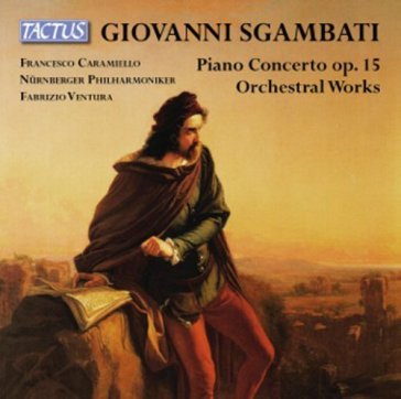Sgambati: piano concerto op.15, e altro
