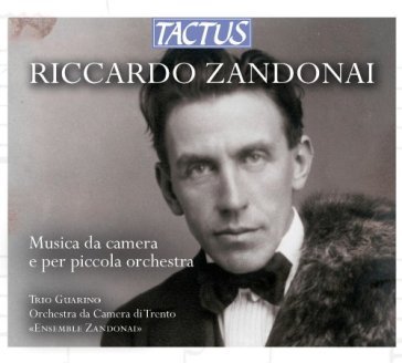 Zandonai: musica da camera e orchestra