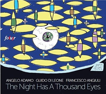 The night has a thousand eyes