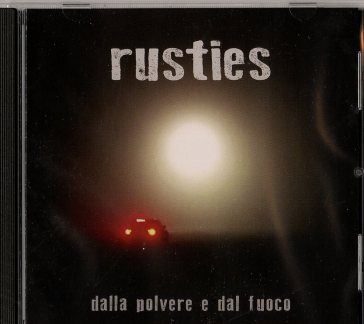 Dalla polvere e dal fuoco