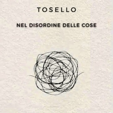 Nel disordine delle cose