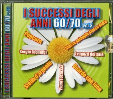 I successi degli anni 60-70 vol. 3