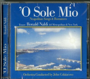 'O sole mio - Dal Metropolitan di N.Y.