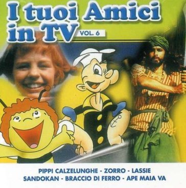 I tuoi amici in TV - Vol. 6