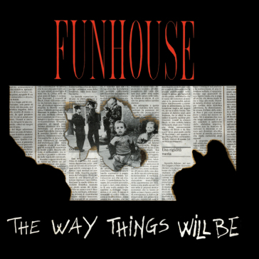 Way things will be