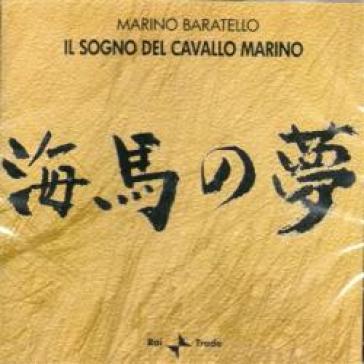 Il sogno del cavallo marino