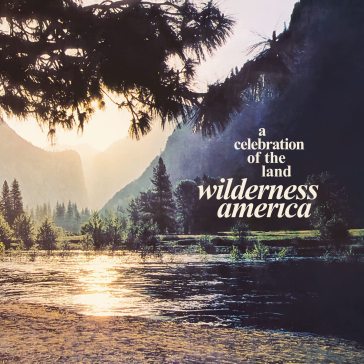 Wilderness america/a celebration of the