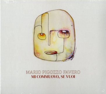 Mi commuovo, se vuoi