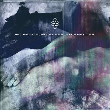 No peace, no sleep, no shelter