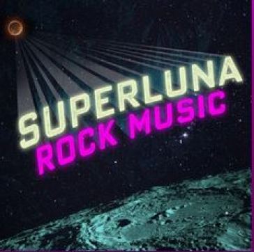 Superluna rock music