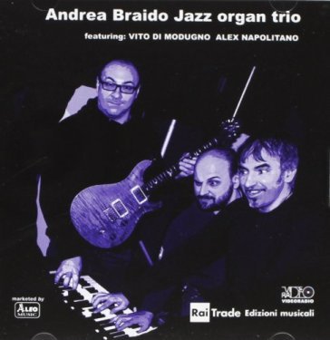 Andrea Braido Jazz Organ Trio