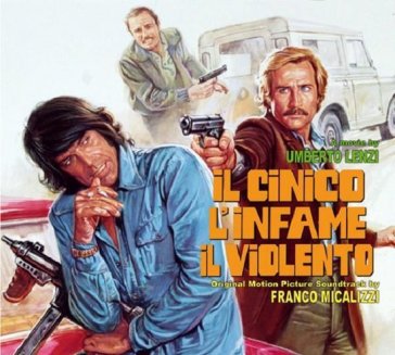 Il cinico l infame il violento
