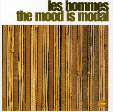 Les hommes-mood is modal