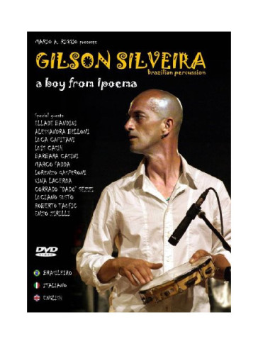 Gilson Silveira - A Boy From Ipoema(0Dvd)