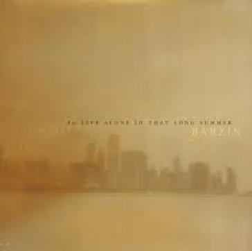 To live alone in that long
