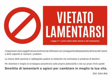 CARTELLO VIETATO LAMENTARSI