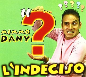 L'indeciso
