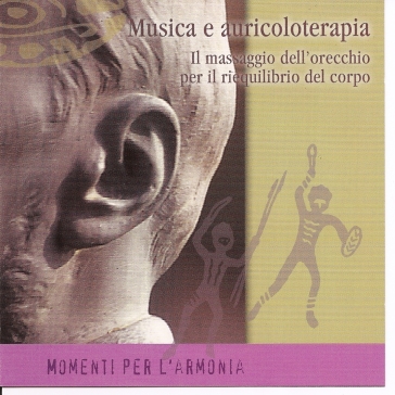 MUSICA E AURICOLOTERAPIA IL MASSAGGIO DELL'ORECCHI