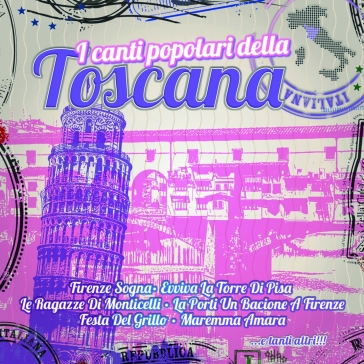 I CANTI POPOLARI DELLA TOSCANA