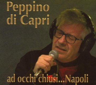 Ad occhi chiusi...napoli