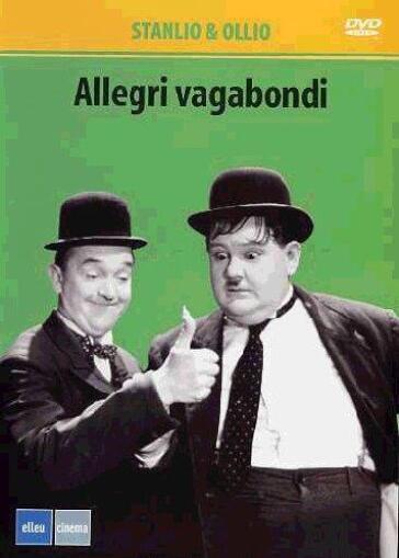 Stanlio & Ollio - Gli Allegri Vagabondi