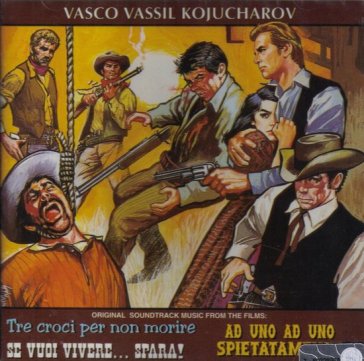 Tre croci per non morire - se vuoi viver
