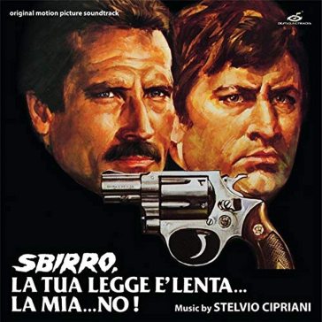 Sbirro, la tua legge e'lenta... la mia n