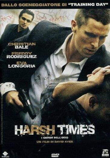 Harsh Times - I Giorni Dell'Odio