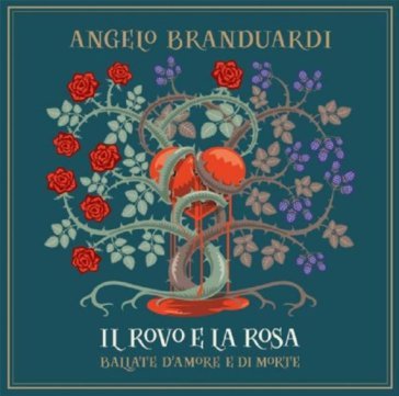 Il rovo e la rosa ballate di amore e di