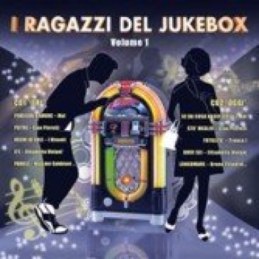 I ragazzi del jukebox, vol.1
