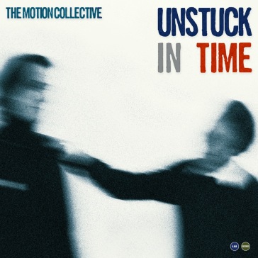 Unstuck in time