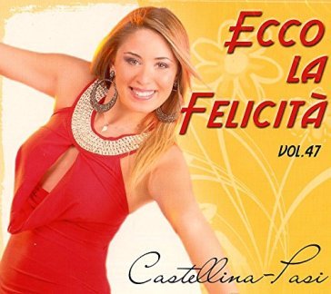 Ecco la felicita' vol.47