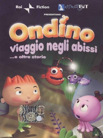 Ondino - Viaggio Negli Abissi ...E Altre Storie
