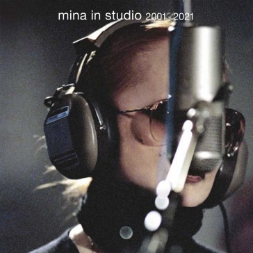 Mina in studio 2001-2021