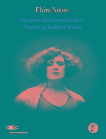 Elvira Notari. Pioniera Del Cinema Italiano (Blu-Ray+Dvd+Libro)