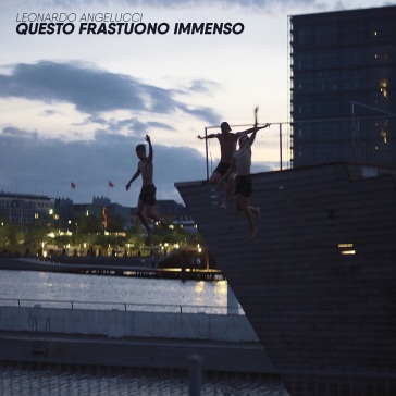 Questo frastuono immenso