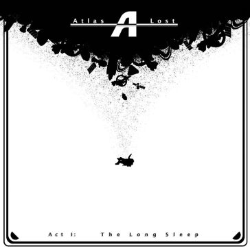 Atlas lost, act 1: the long sleep