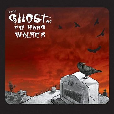 The ghost of fu kang walker