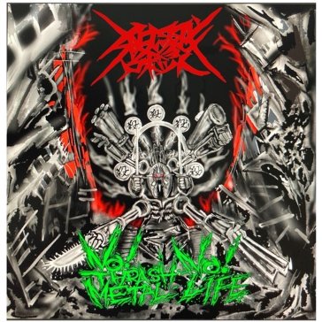 No thrash metal, no life!