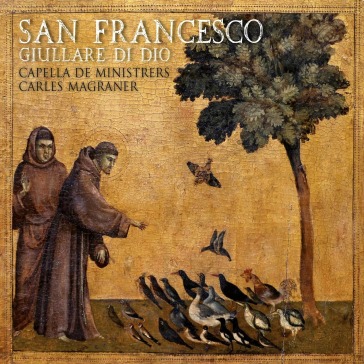 San francesco. giullare di dio