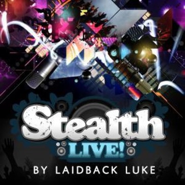 Stealth live(by laidback luke)