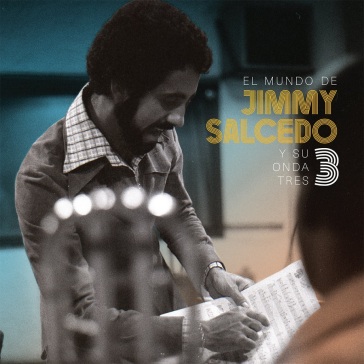 El mundo de jimmy salcedo y su onda tres
