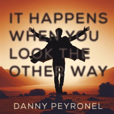 It happens when you look the other way
