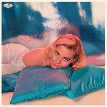 Lola wants you (180 gr. limited edt.)