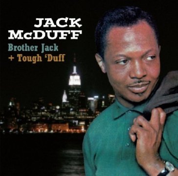 Brother jack + tough 'duff
