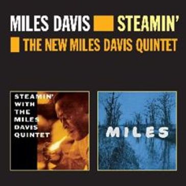 Steamin' (+ the new miles davis quintet)